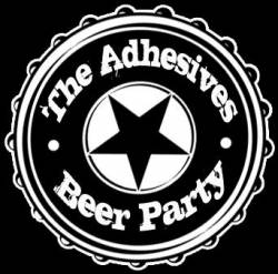 The Adhesives : Beer Party